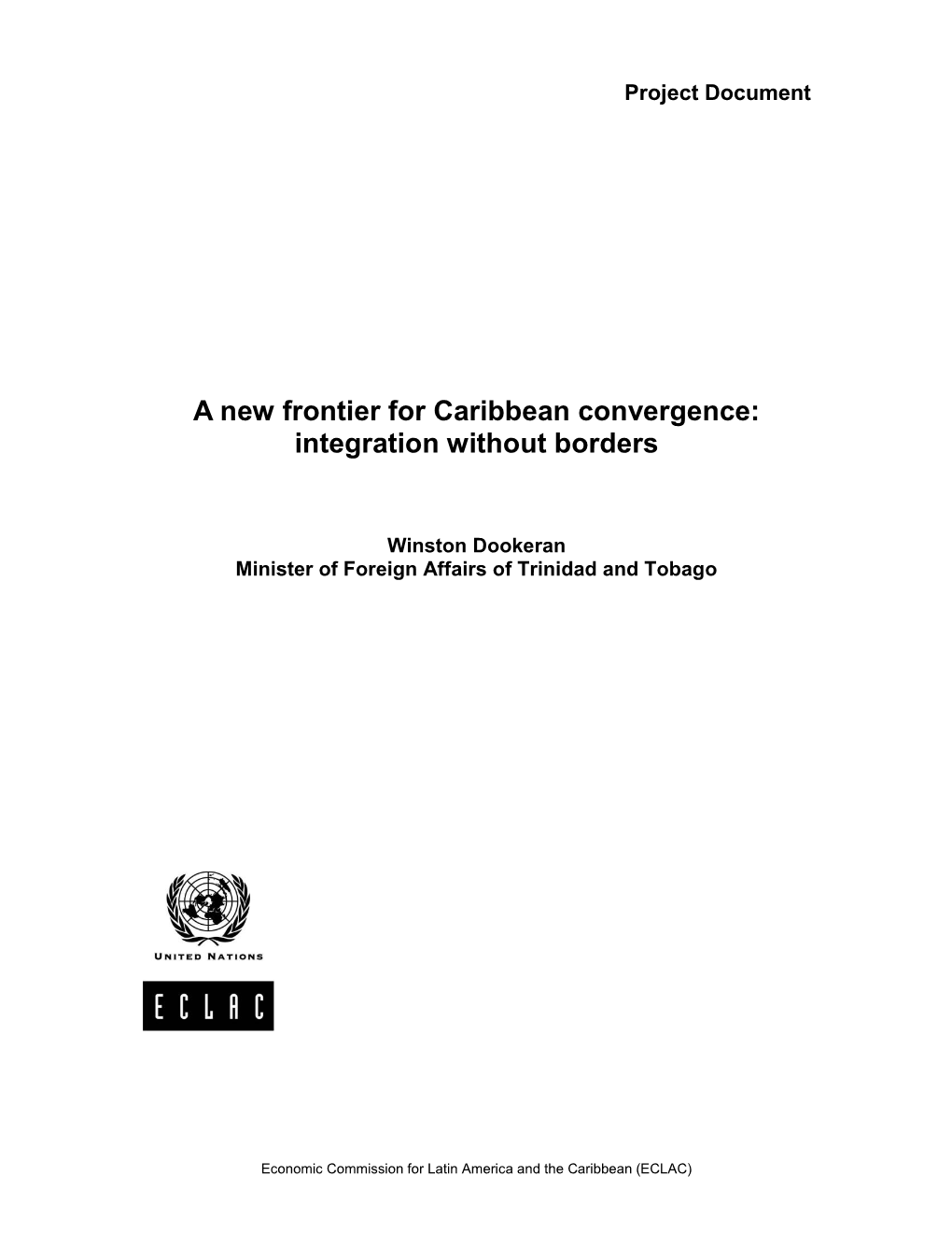 A New Frontier for Caribbean Convergence: Integration Without Borders