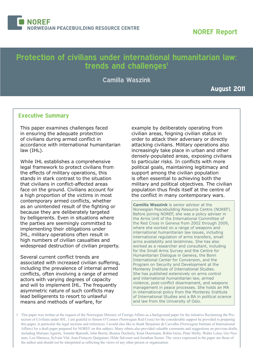 Protection of Civilians Under International Humanitarian Law: Trends and Challenges1 Camilla Waszink August 2011