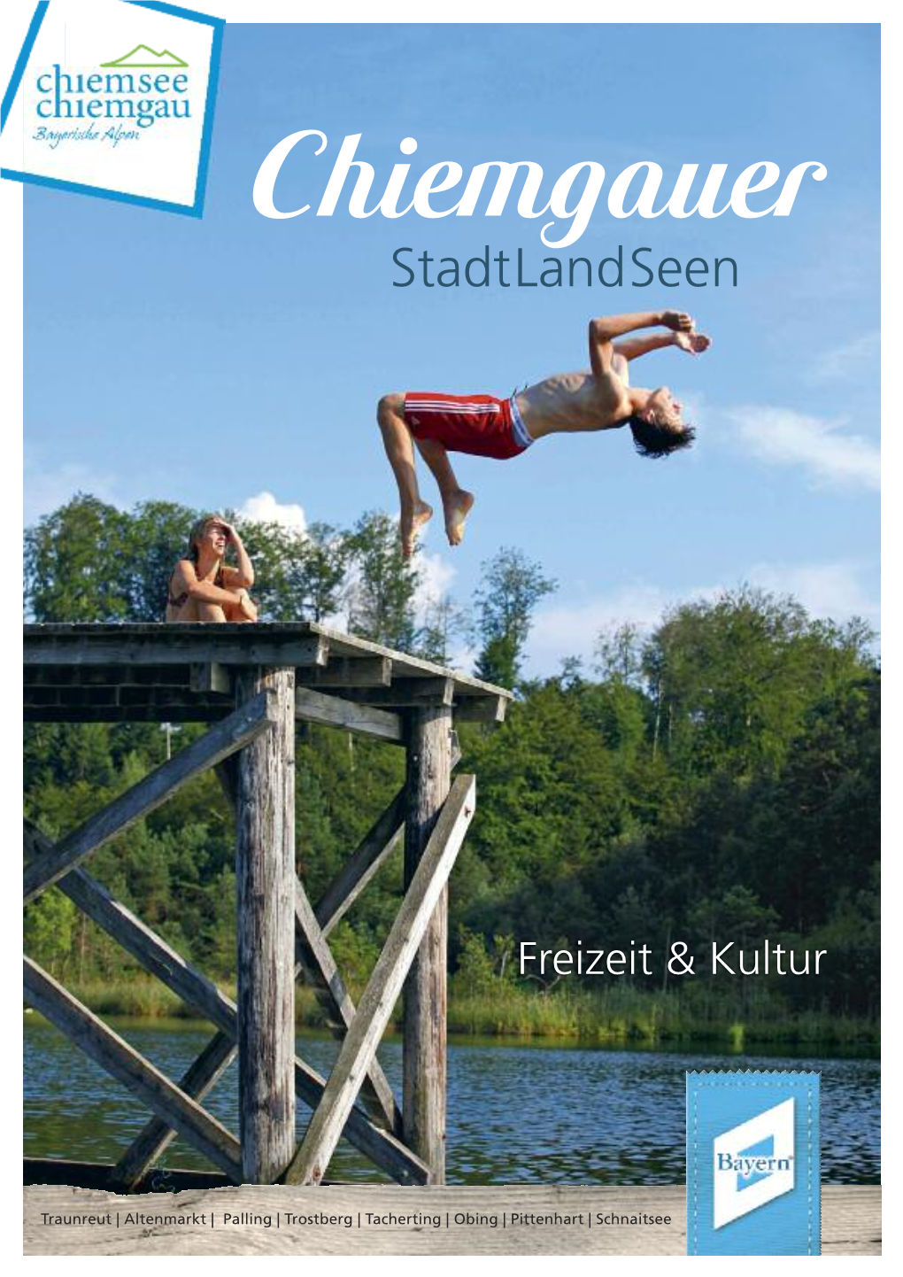 Chiemgauer Stadtlandseen Region Bietet Ihnen Eine Vielzahl Von Möglichkeiten Für Erholsame Und Abwechslungsreiche Urlaubstage