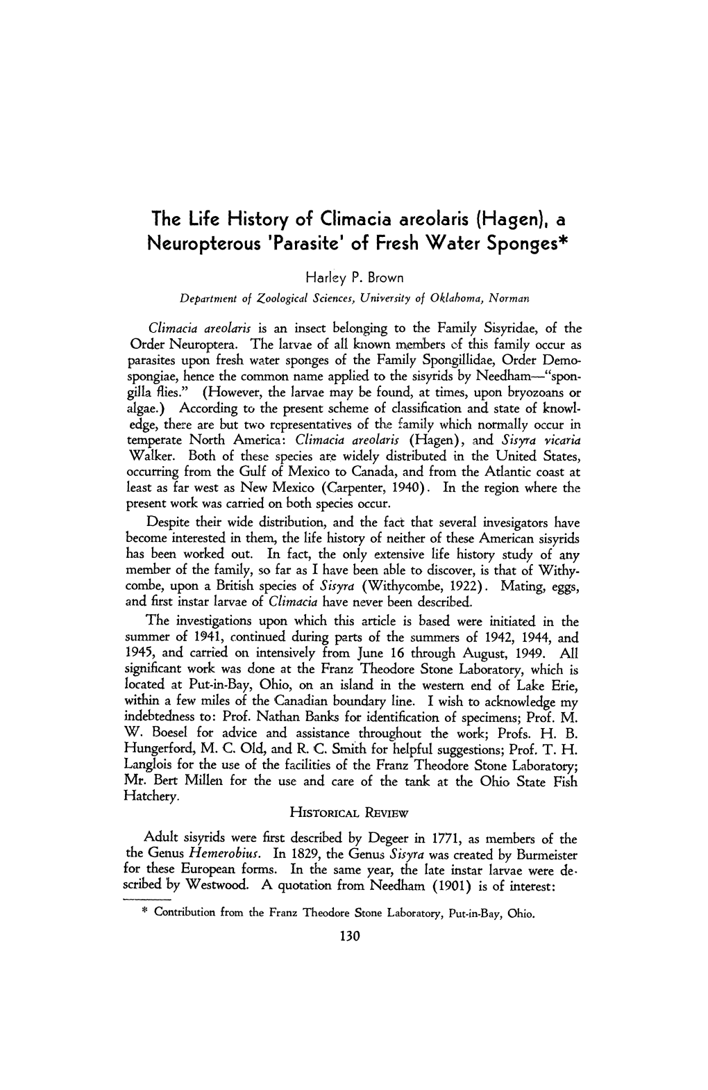 The Life History of Climacia Areolaris (Hagen), a Neuropterous 'Parasite' of Fresh Water Sponges Author(S): Harley P