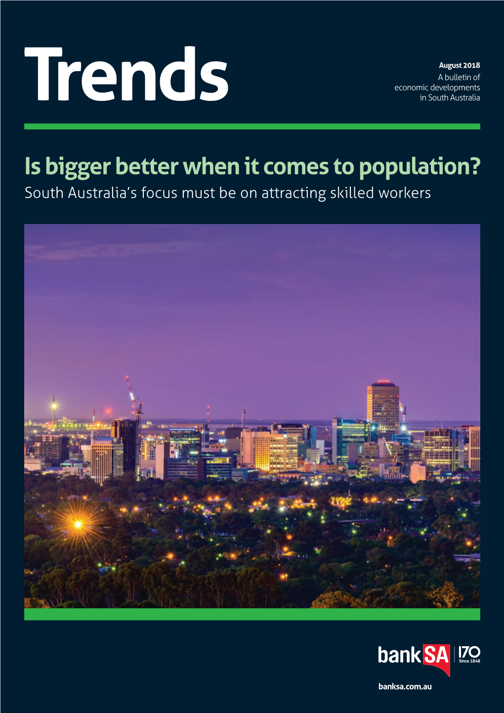 Is Bigger Better When It Comes to Population? South Australia’S Focus Must Be on Attracting Skilled Workers