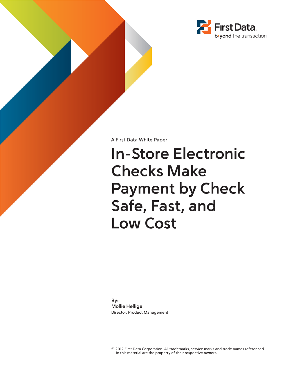 In-Store Electronic Checks Make Payment by Check Safe, Fast, and Low Cost