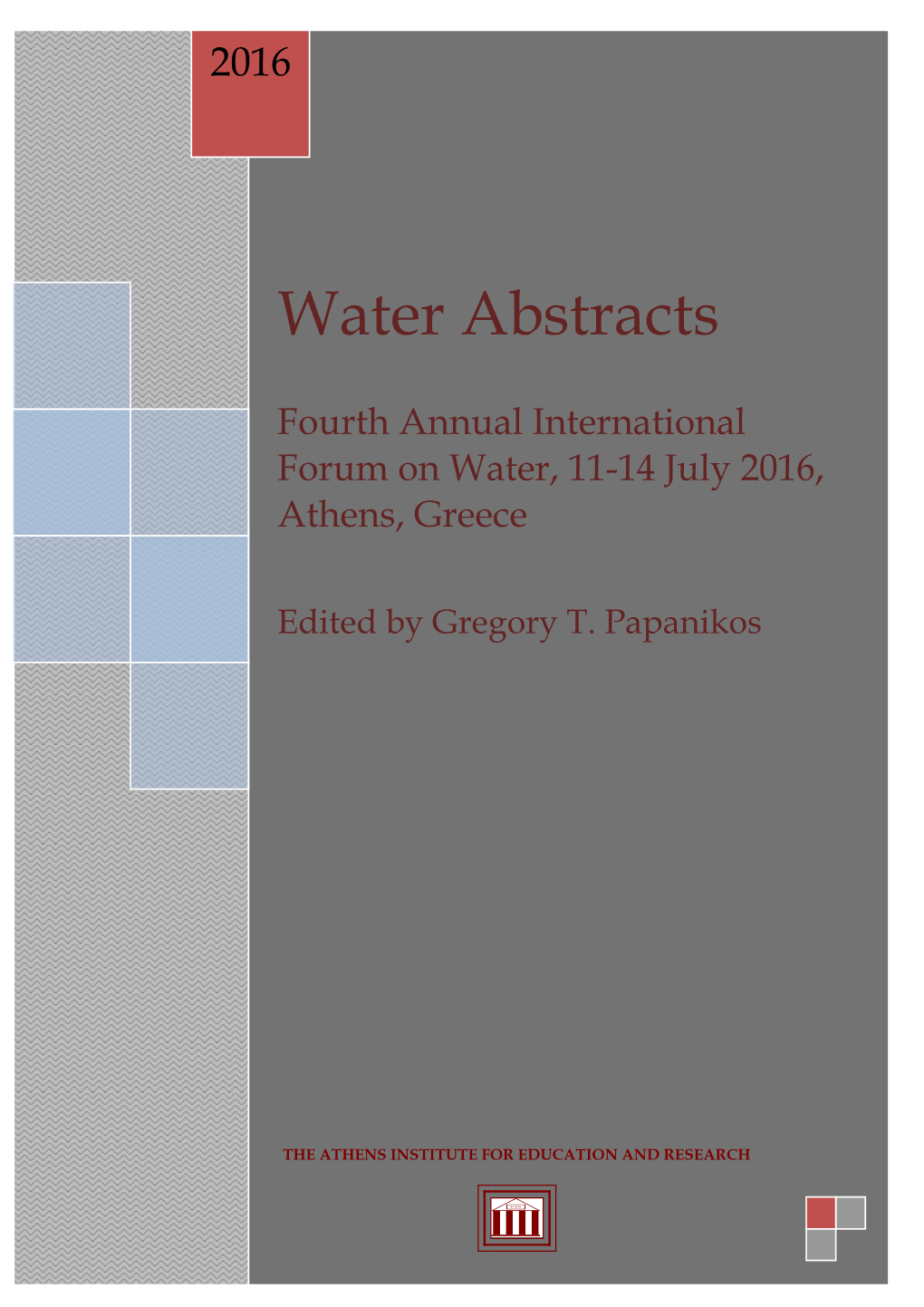 2016 11-14 July 2016, Athens, Greece: Abstract Book