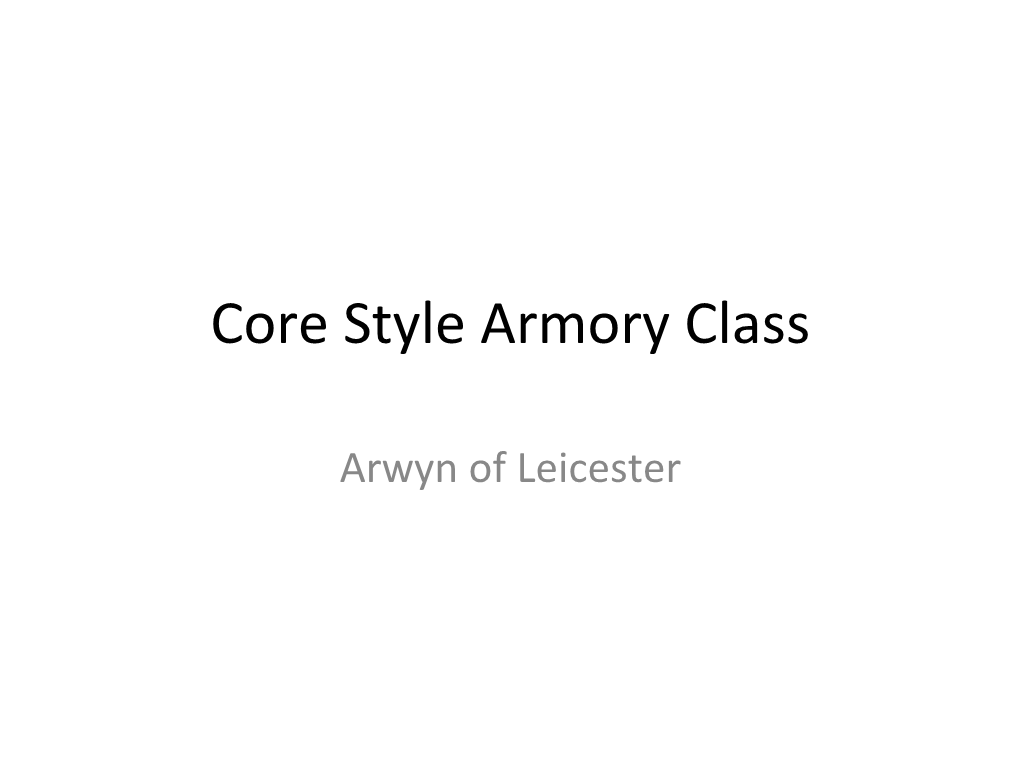 Core Style Armory Class