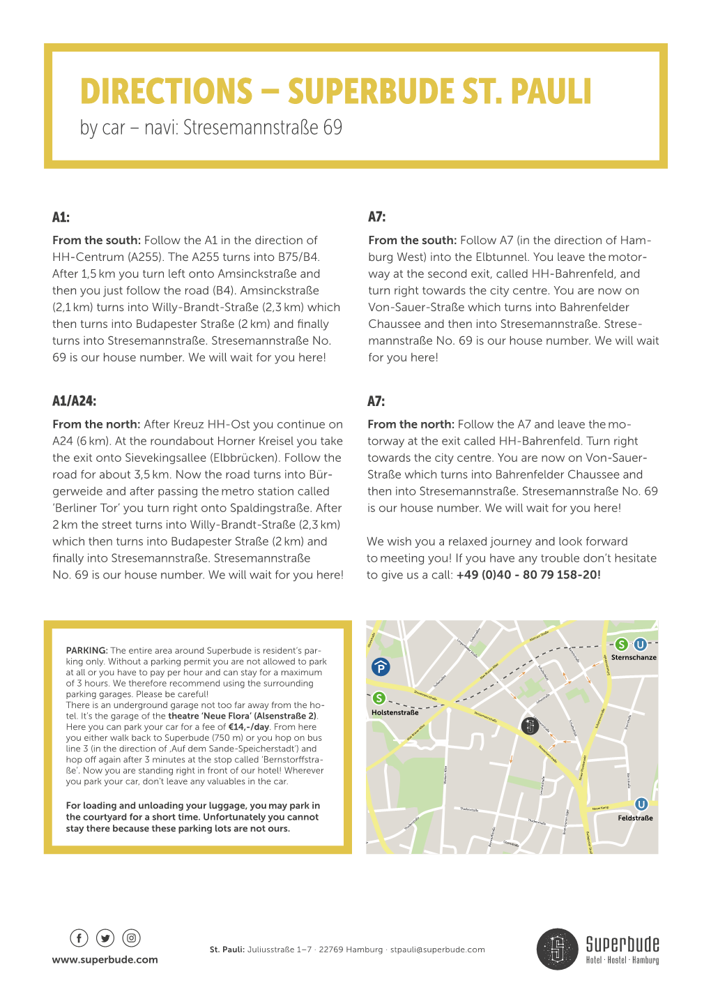 DIRECTIONS – SUPERBUDE ST. PAULI by Car – Navi: Stresemannstraße 69