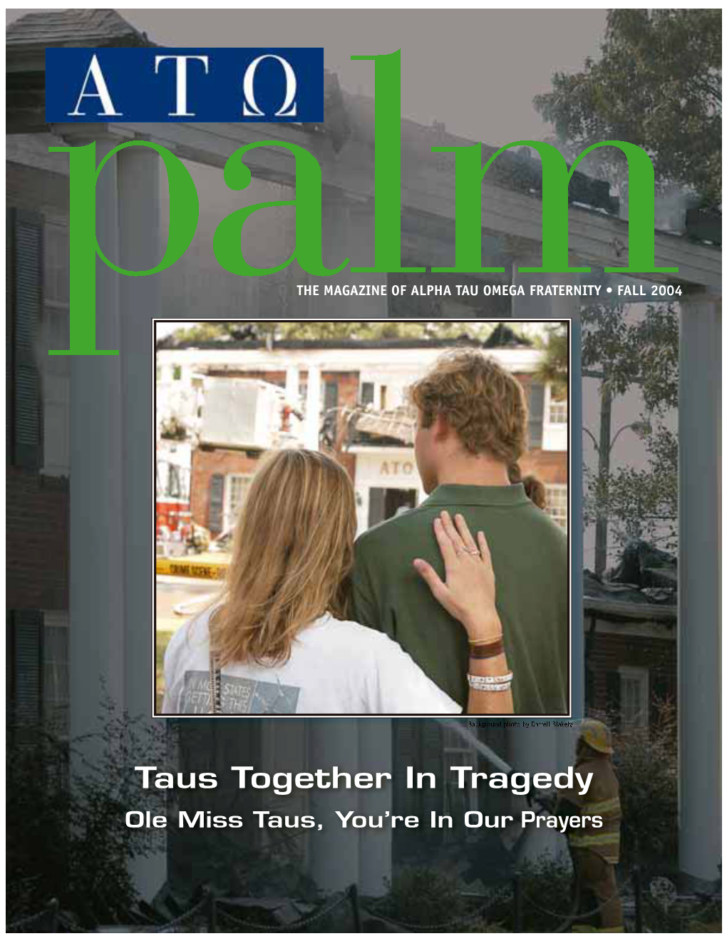Taus Together in Tragedy Ole Miss Taus, You’Re in Our Prayers