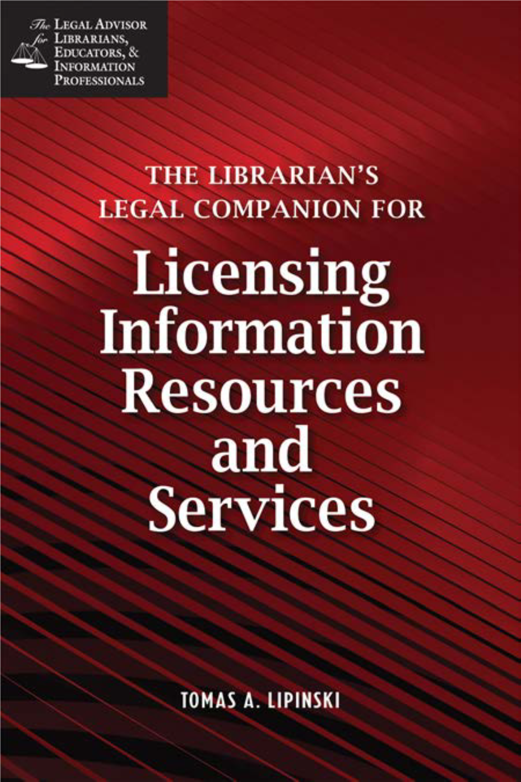 The Librarian's Legal Companion for Licensing Information Resources