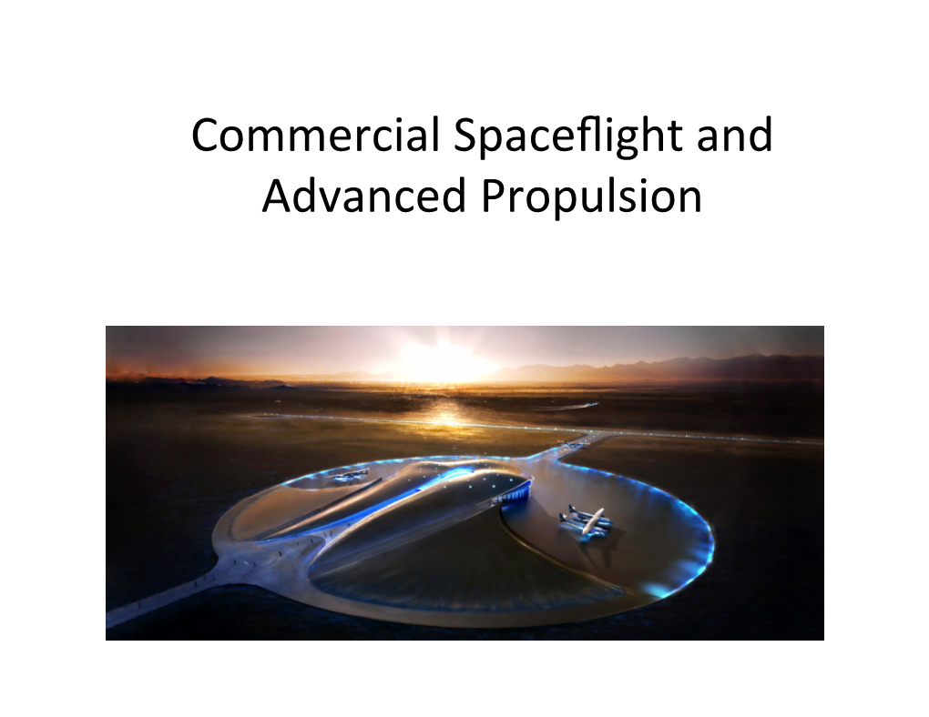 Commercial Spaceflight and Advanced Propulsion