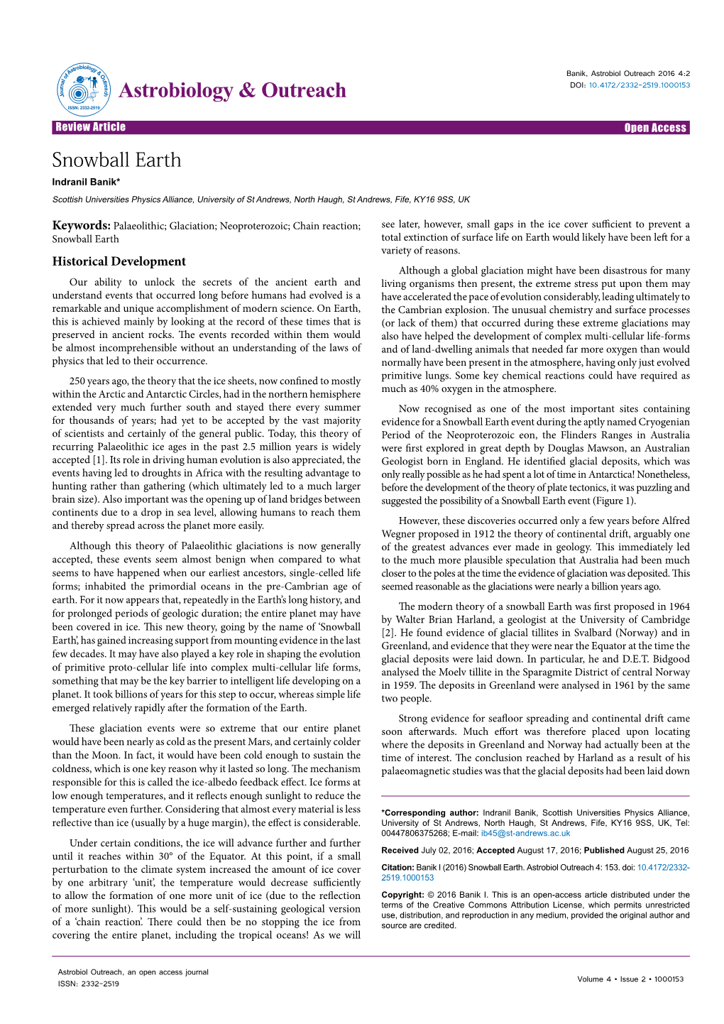 Snowball Earth Indranil Banik* Scottish Universities Physics Alliance, University of St Andrews, North Haugh, St Andrews, Fife, KY16 9SS, UK