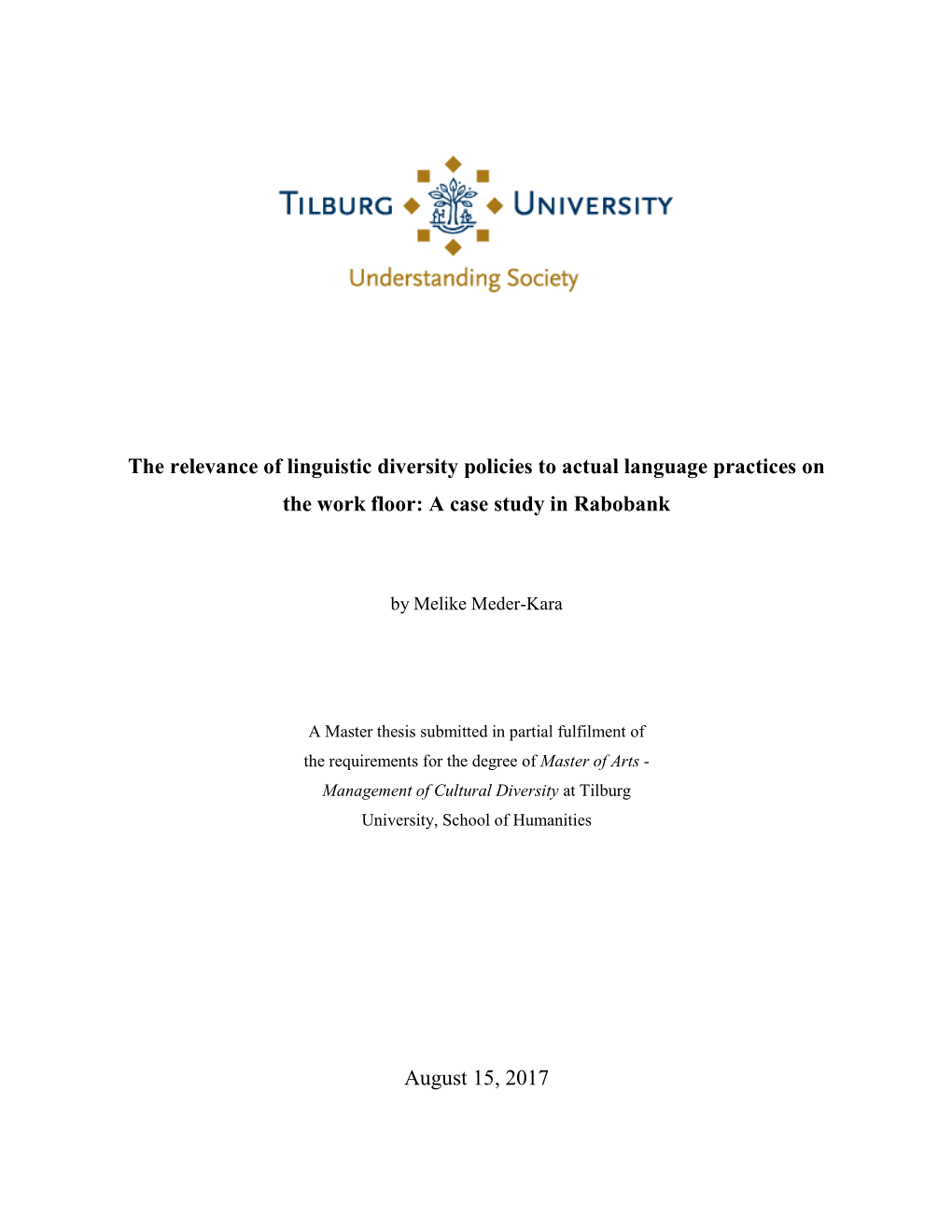 The Relevance of Linguistic Diversity Policies to Actual Language Practices on the Work Floor: a Case Study in Rabobank