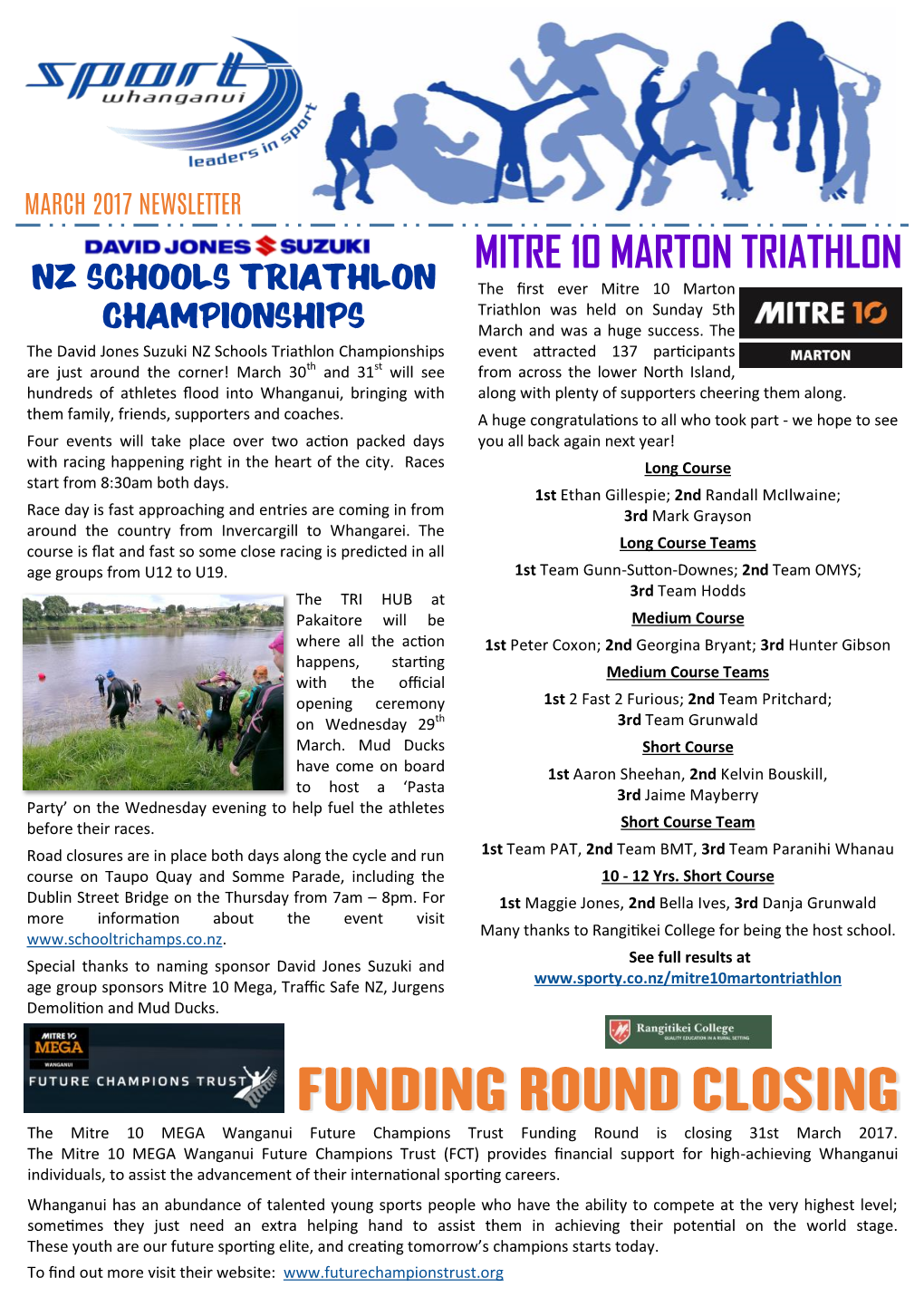 MITRE 10 MARTON TRIATHLON NZ SCHOOLS TRIATHLON the First Ever Mitre 10 Marton Triathlon Was Held on Sunday 5Th CHAMPIONSHIPS March and Was a Huge Success