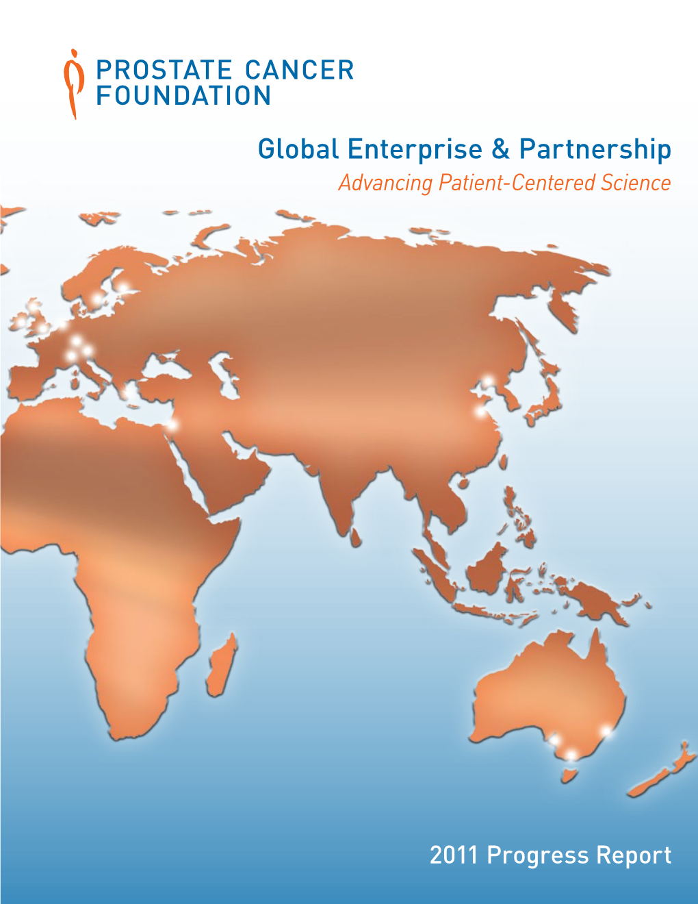 2011 Progress Report EXPANDING GLOBAL RESEARCH & PARTNERSHIP