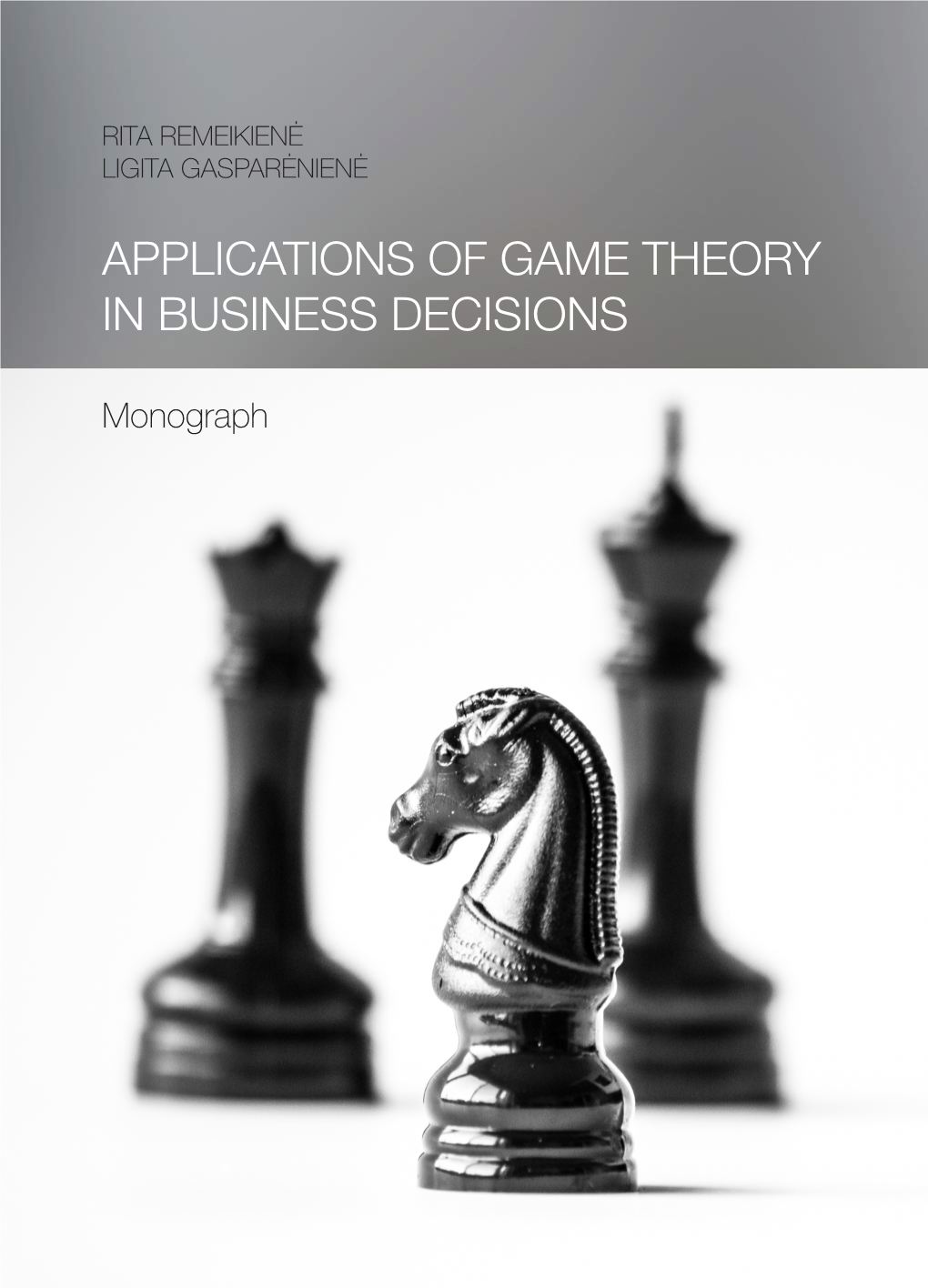 Applications of Game Theory in Business Decisions