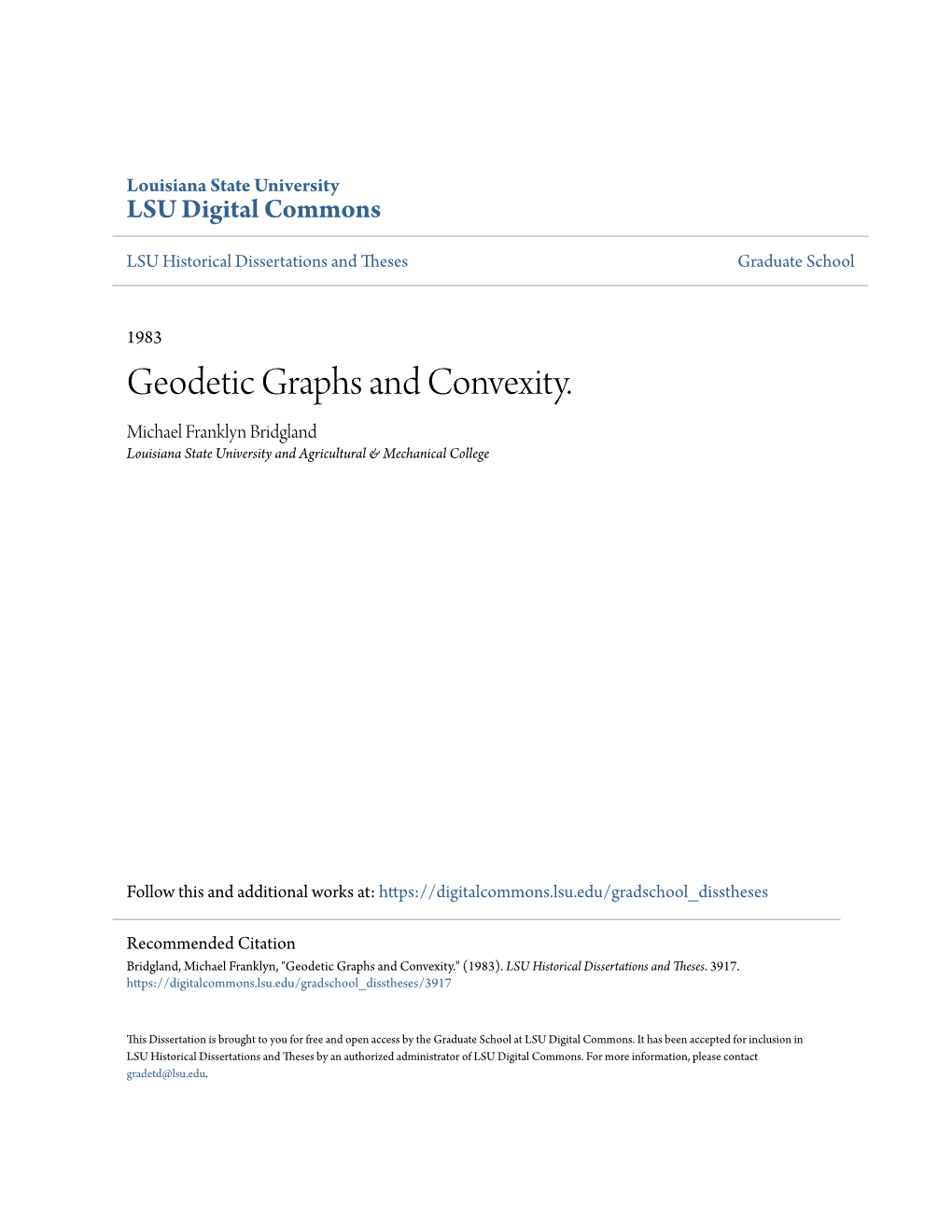 Geodetic Graphs and Convexity. Michael Franklyn Bridgland Louisiana State University and Agricultural & Mechanical College