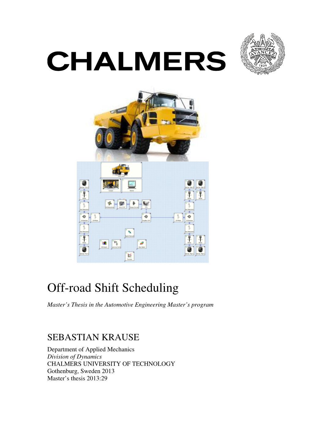 Off-Road Shift Scheduling