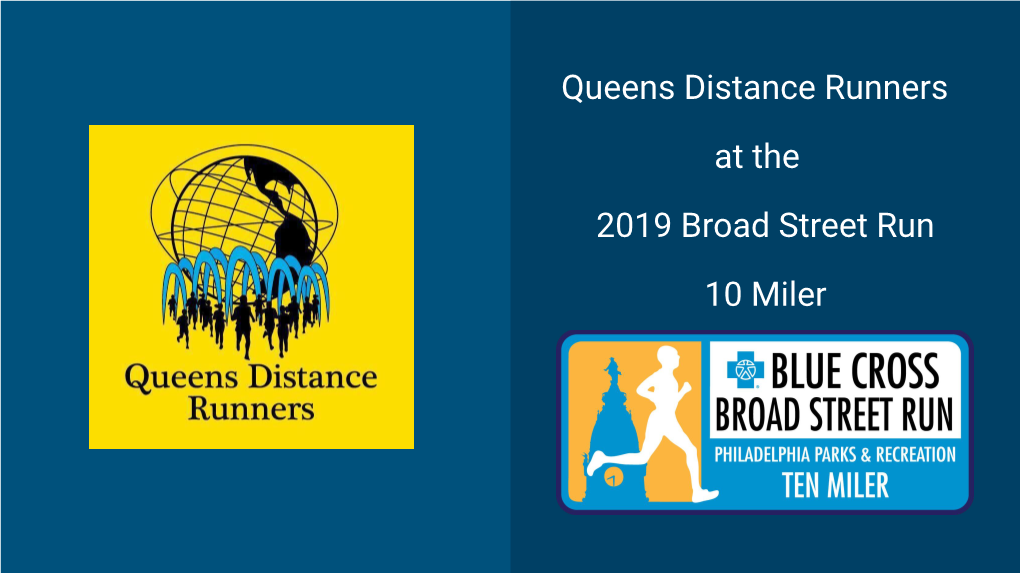 Queens Distance Runners at the 2019 Broad Street Run 10 Miler