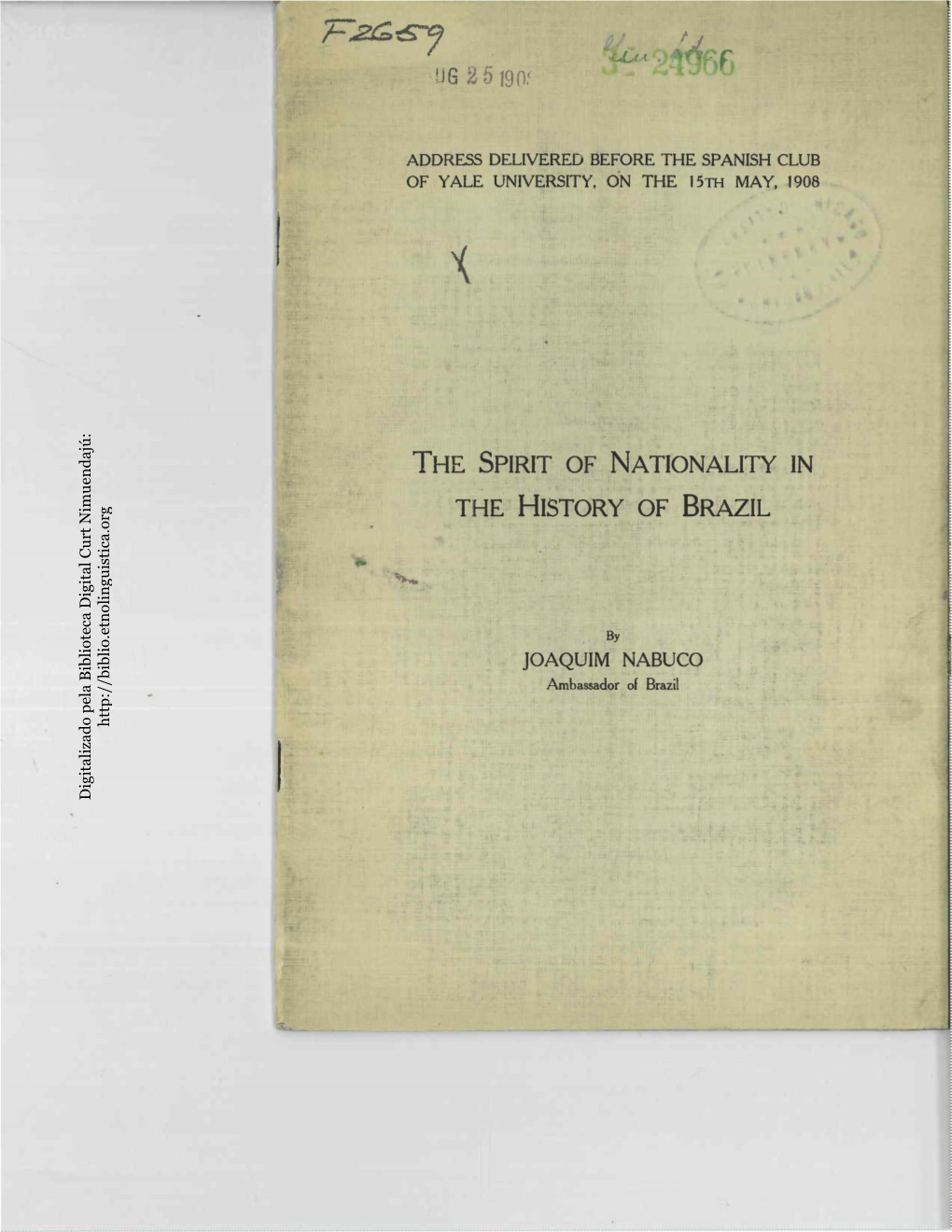 THE SPIRIT of NATIONALITY in the HISTORY of BRAZIL Nimuendajú: Curt Digital