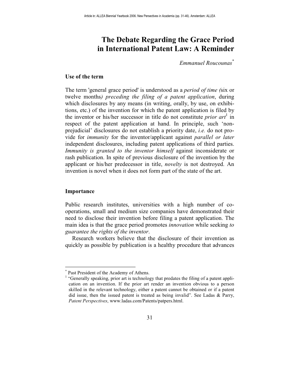 The Debate Regarding the Grace Period in International Patent Law: a Reminder