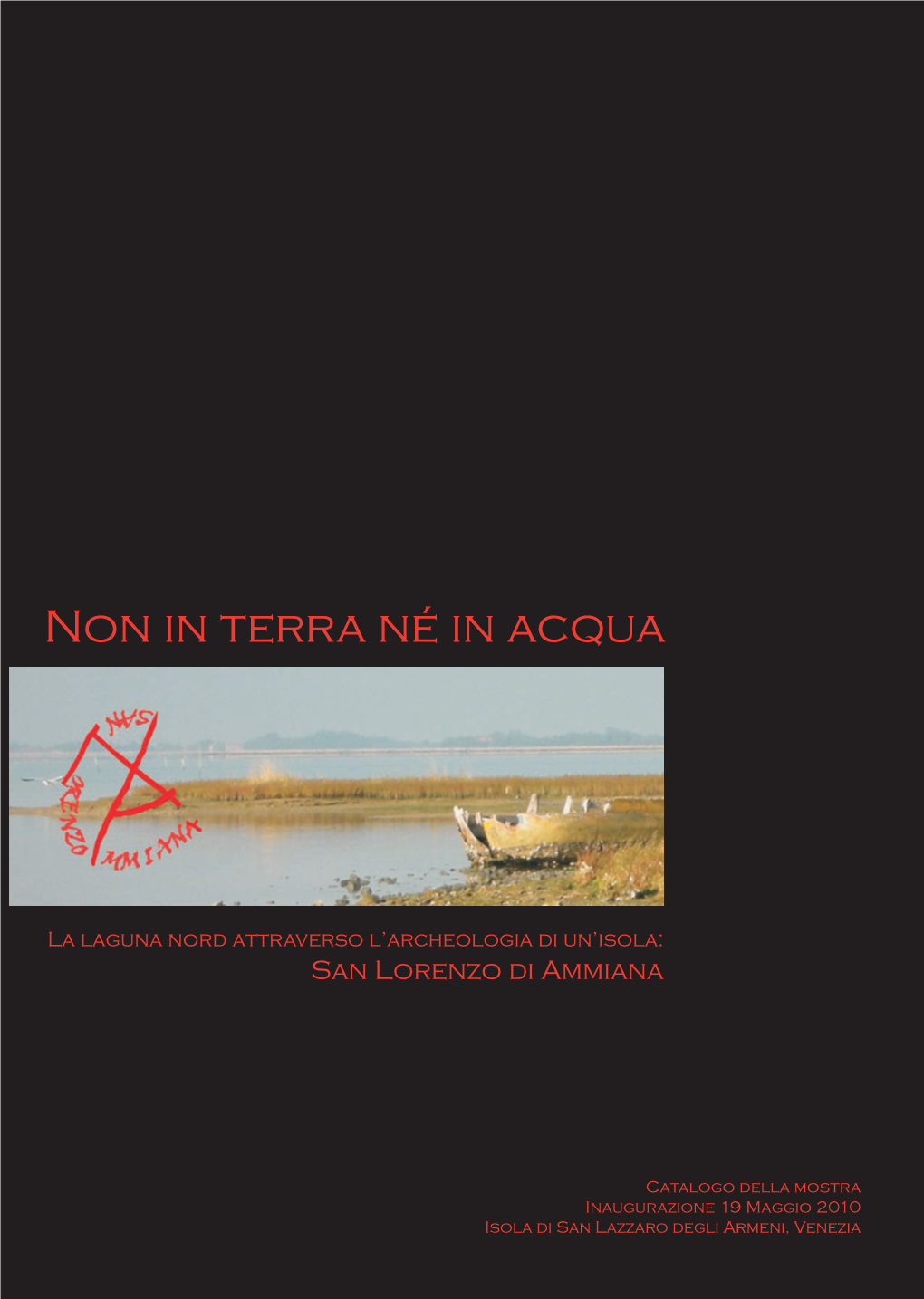 Non in Terra Né in Acqua