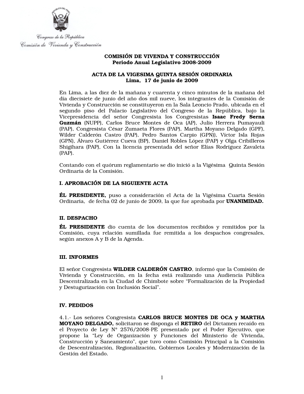 COMISIÓN DE VIVENDA Y CONSTRUCCIÓN Periodo Anual Legislativo 2008-2009