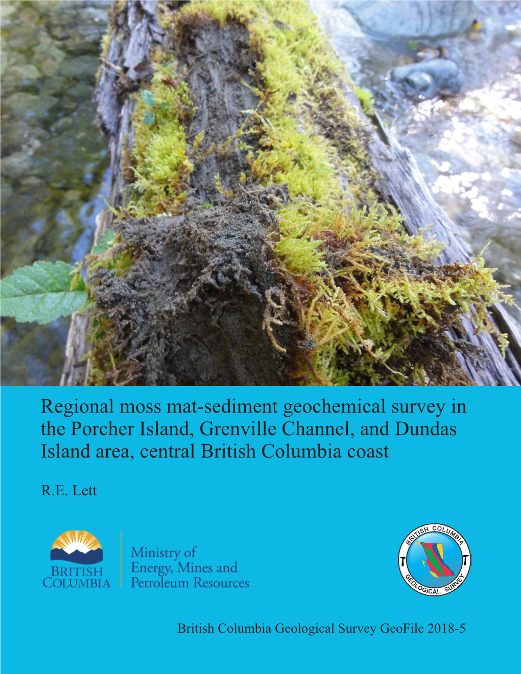 Regional Moss Mat-Sediment Geochemical Survey in the Porcher Island, Grenville Channel, and Dundas Island Area, Central British Columbia Coast