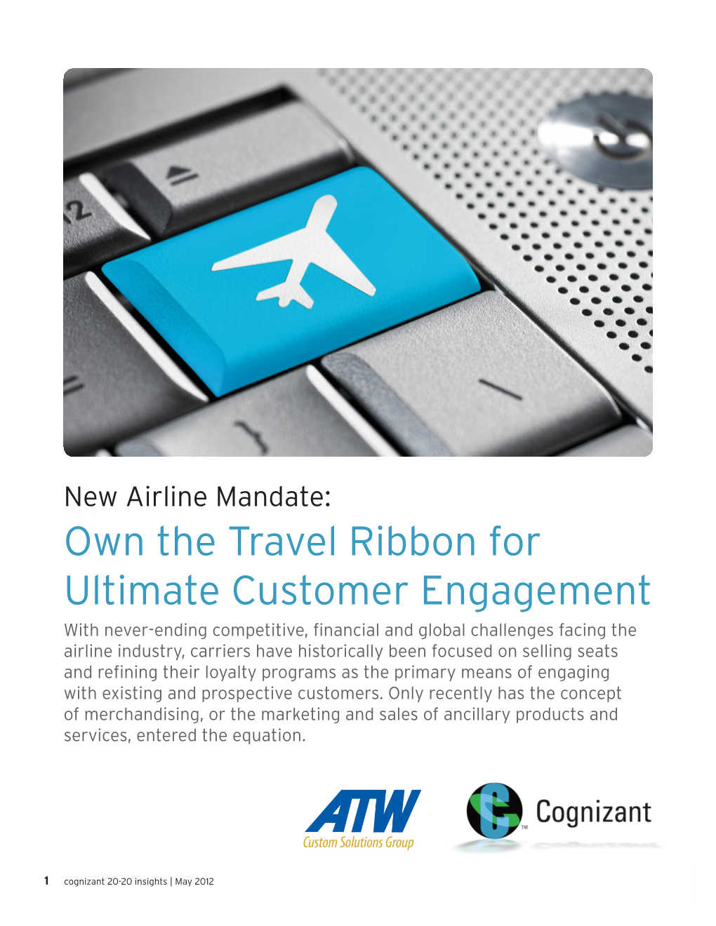 Own the Travel Ribbon for Ultimate Customer Engagement