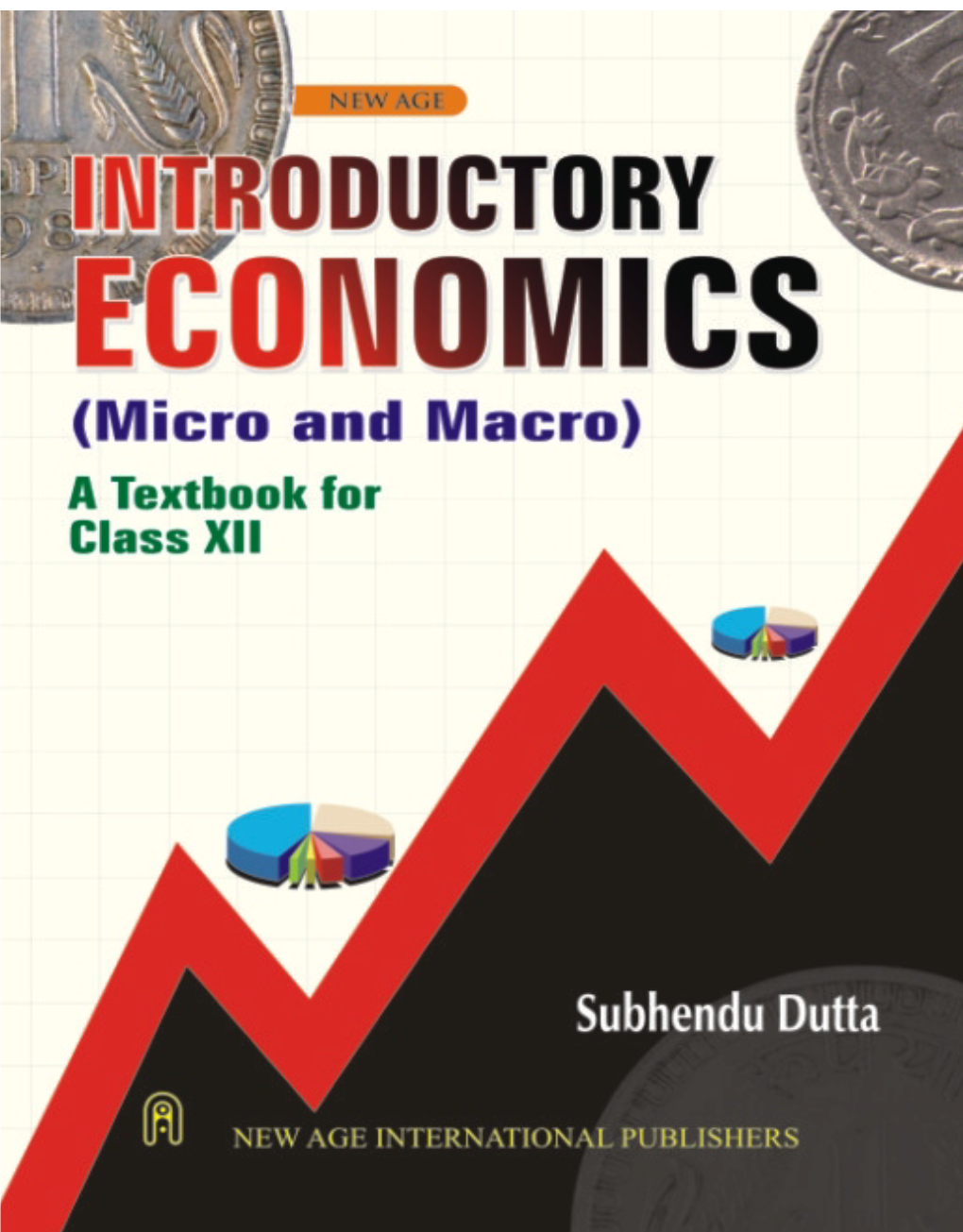 Introductory Economics (Micro and Macro) : a Textbook for Class