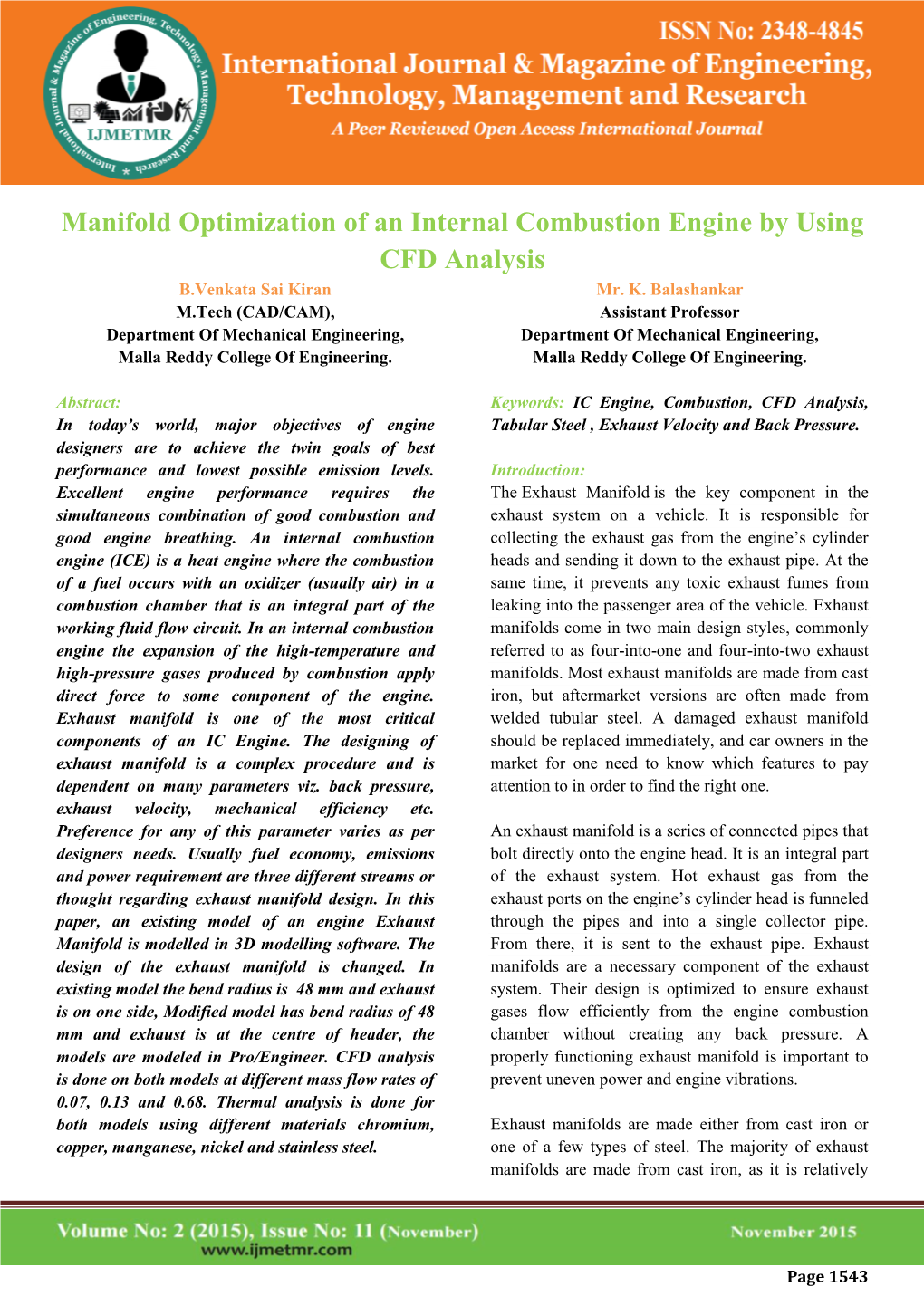 Manifold Optimization of an Internal Combustion Engine by Using CFD Analysis B.Venkata Sai Kiran Mr