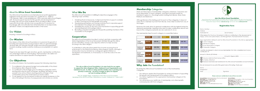 About the Africa Scout Foundation There Are Three Types of Membership Categories; Individual, Corporate and What We Do Scout Association