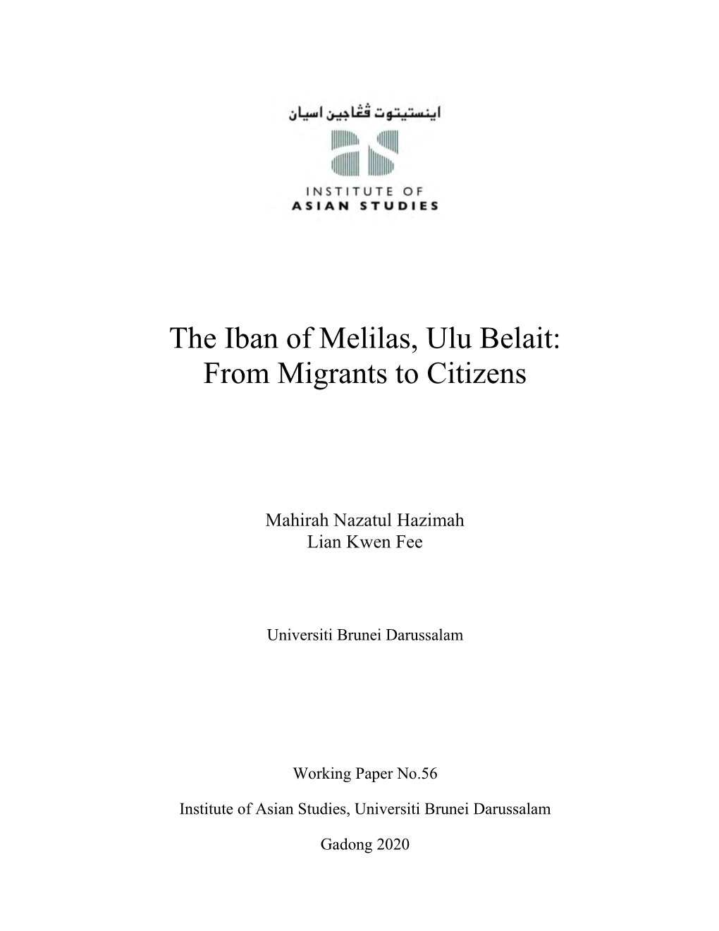 The Iban of Melilas, Ulu Belait: from Migrants to Citizens