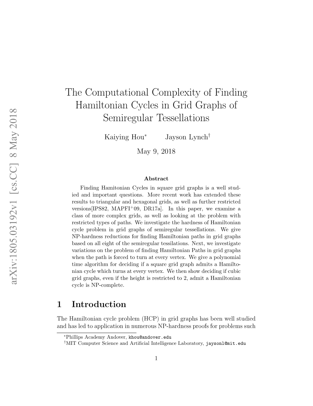 The Computational Complexity of Finding Hamiltonian Cycles in Grid Graphs of Semiregular Tessellations Arxiv:1805.03192V1 [Cs.C