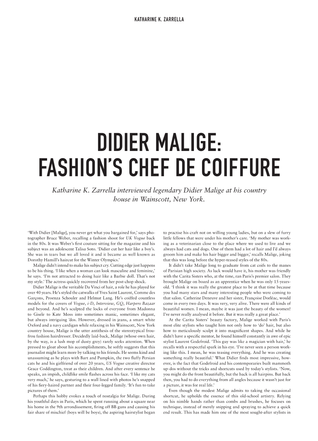 DIDIER MALIGE: FASHION’S CHEF DE COIFFURE Katharine K