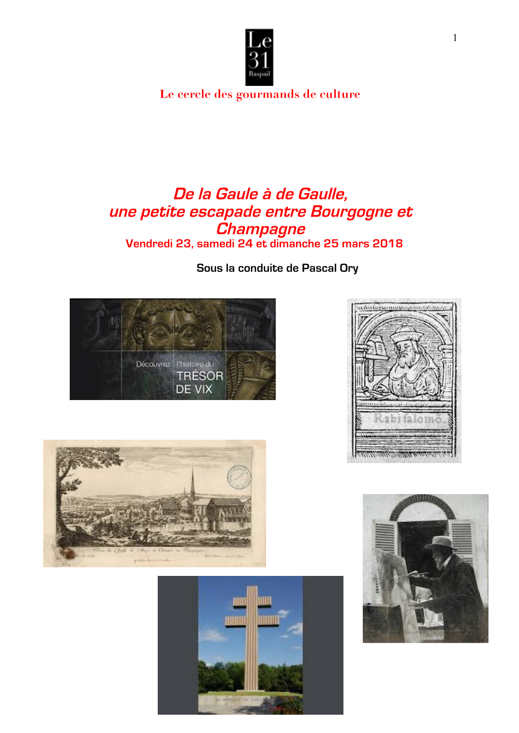 De La Gaule À De Gaulle, Une Petite Escapade Entre Bourgogne Et Champagne Vendredi 23, Samedi 24 Et Dimanche 25 Mars 2018