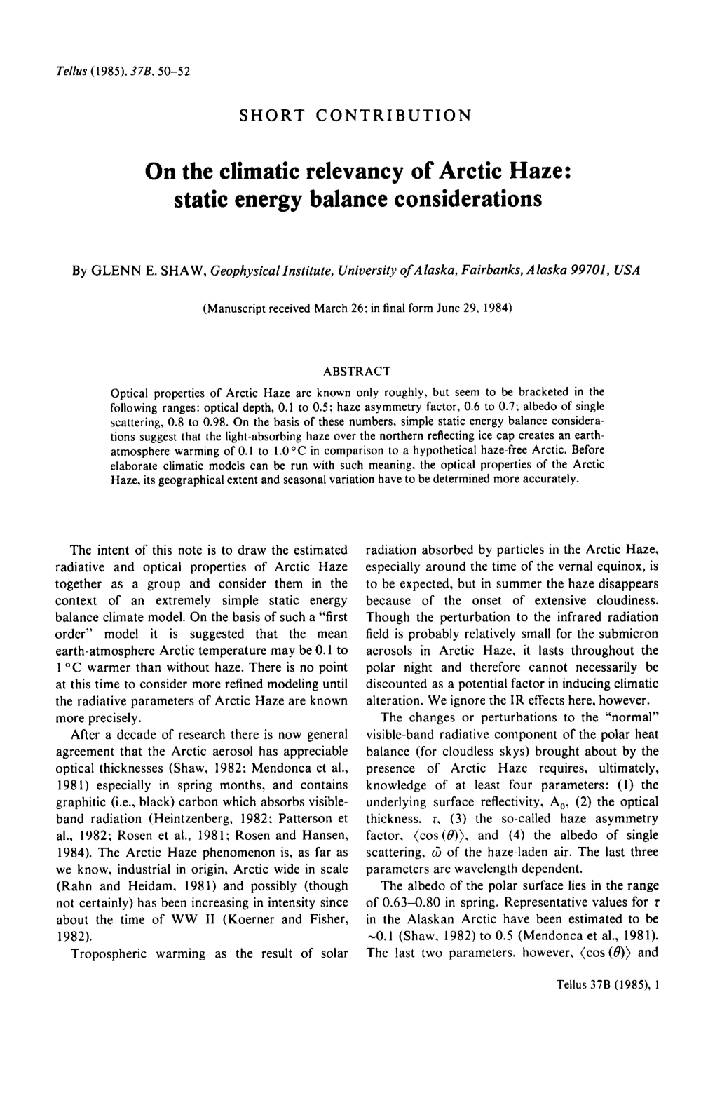 On the Climatic Relevancy of Arctic Haze: Static Energy Balance Considerations
