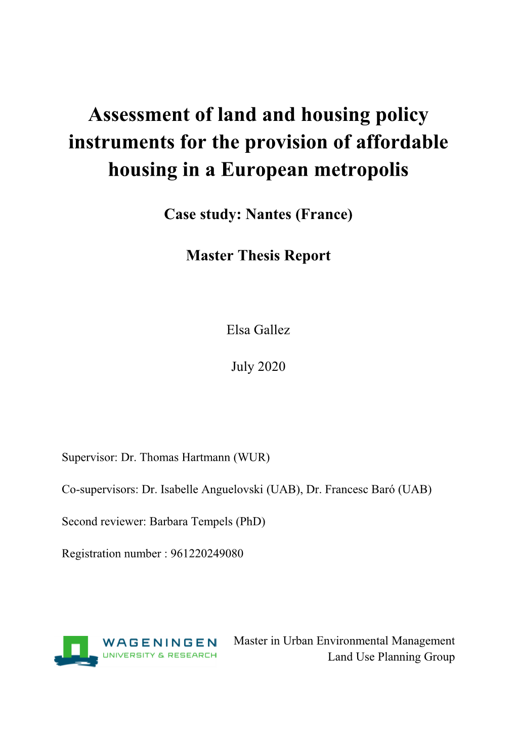 Assessment of Land and Housing Policy Instruments for the Provision of Affordable Housing in a European Metropolis