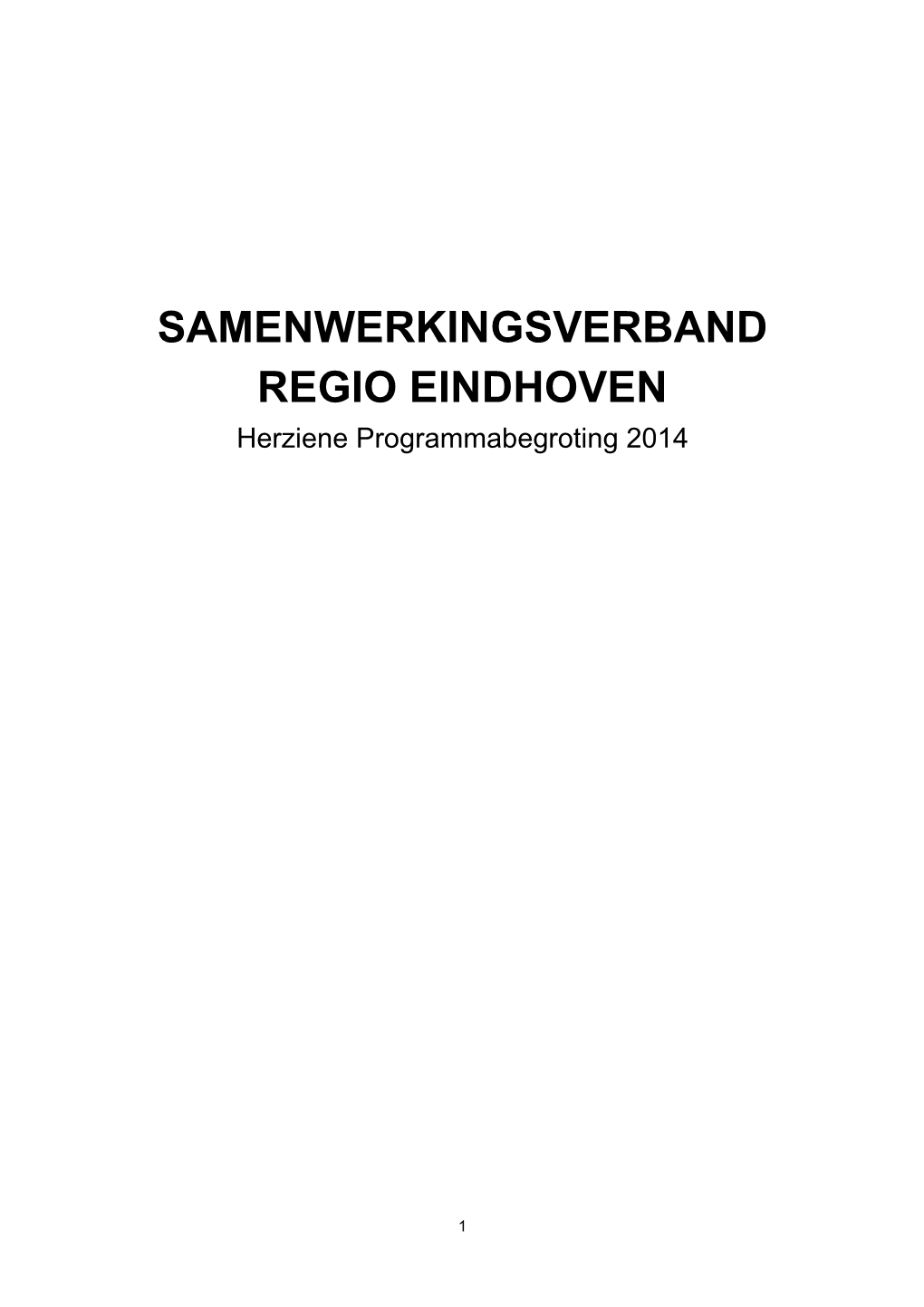 SAMENWERKINGSVERBAND REGIO EINDHOVEN Herziene Programmabegroting 2014