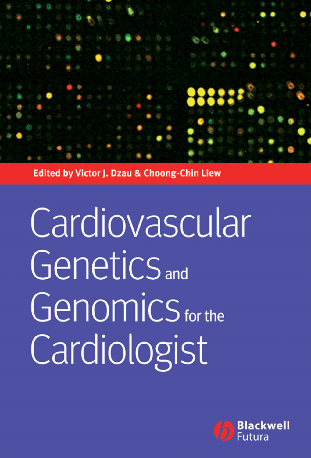 Cardiovascular Genetics and Genomics for the Cardiologist