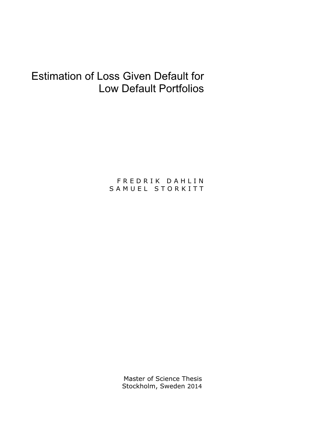 Estimation of Loss Given Default for Low Default Portfolios