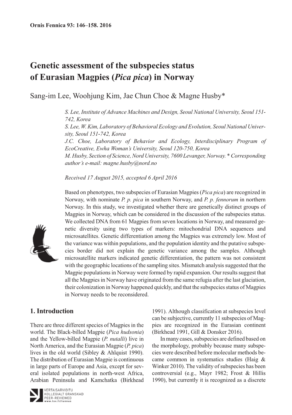 Genetic Assessment of the Subspecies Status of Eurasian Magpies (Pica Pica)Innorway