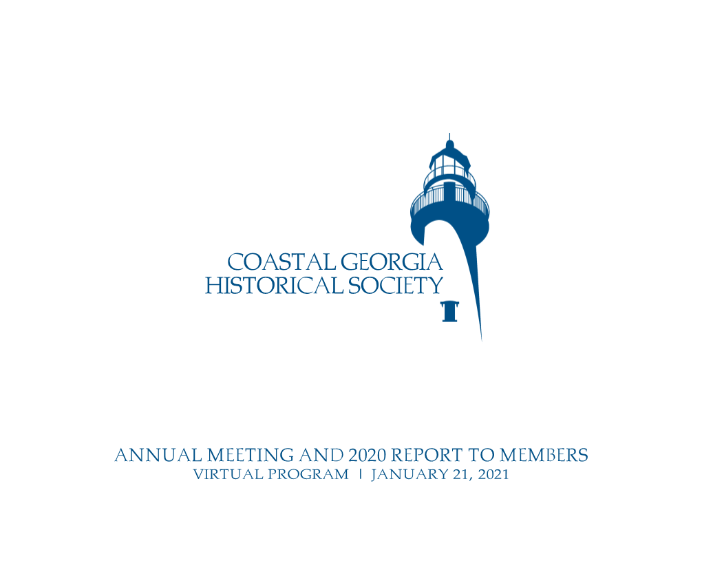 Annual Meeting and 2020 Report to Members Virtual Program | January 21, 2021 History