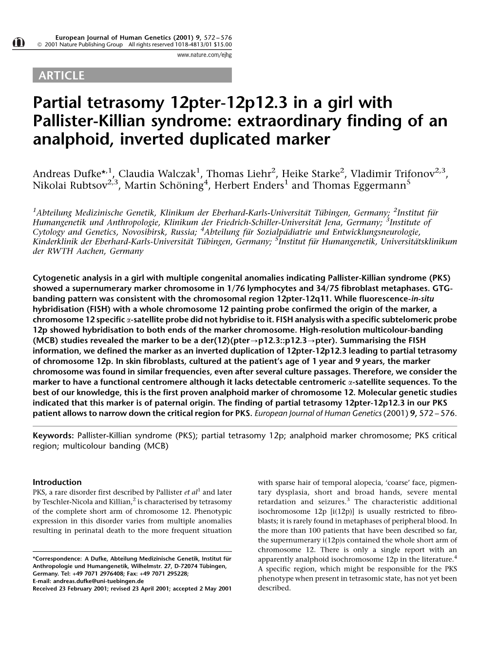 Partial Tetrasomy 12Pter-12P12.3 in a Girl with Pallister-Killian Syndrome: Extraordinary Finding of an Analphoid, Inverted Duplicated Marker