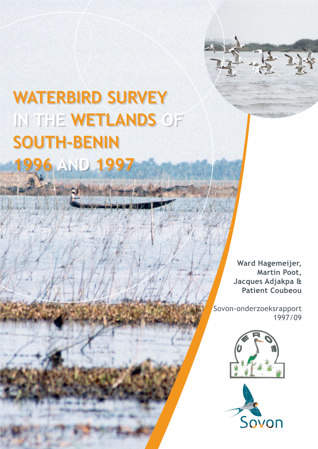 Waterbird Survey in the Wetlands of South-Benin, 1996 and 1997 Waterbird Survey in the Wetlands of South-Benin, 1996 and 1997 SOUTH-BENIN 1996 and 1997