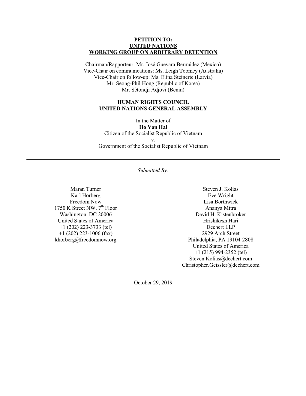 PETITION TO: UNITED NATIONS WORKING GROUP on ARBITRARY DETENTION Chairman/Rapporteur: Mr. José Guevara Bermúdez (Mexico) Vice