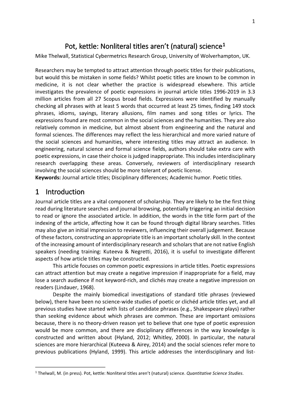 Pot, Kettle: Nonliteral Titles Aren’T (Natural) Science1 Mike Thelwall, Statistical Cybermetrics Research Group, University of Wolverhampton, UK