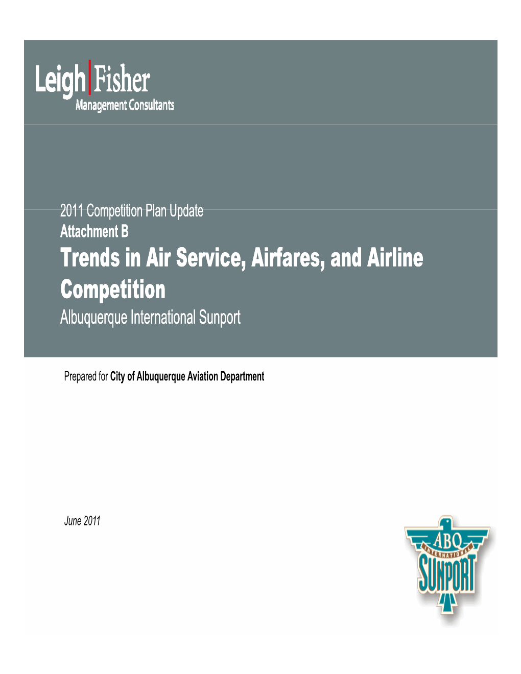 Trends in Air Service, Airfares, and Airline Competition Albuquerque International Sunport