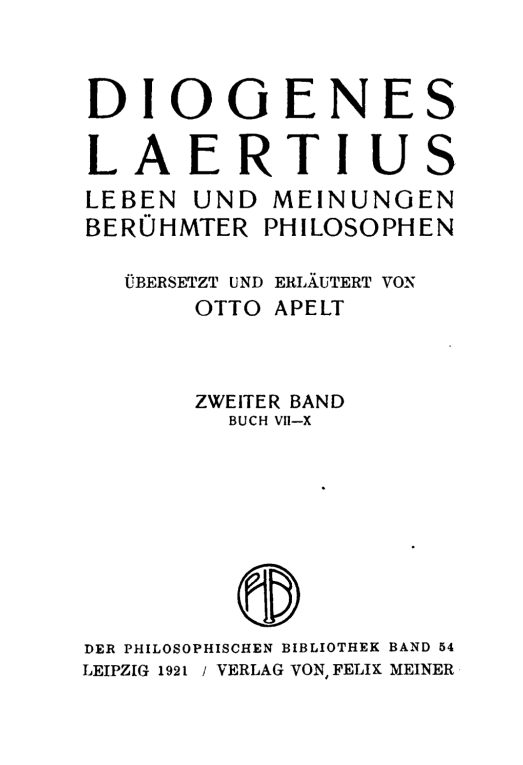 Diogenes Laertius Leben Und Meinungen Berühmter Philosophen