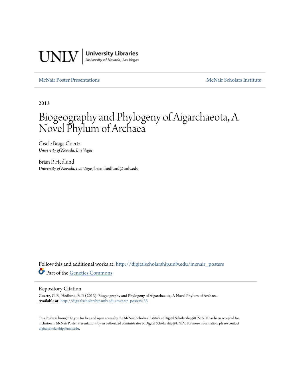 Biogeography and Phylogeny of Aigarchaeota, a Novel Phylum of Archaea Gisele Braga Goertz University of Nevada, Las Vegas