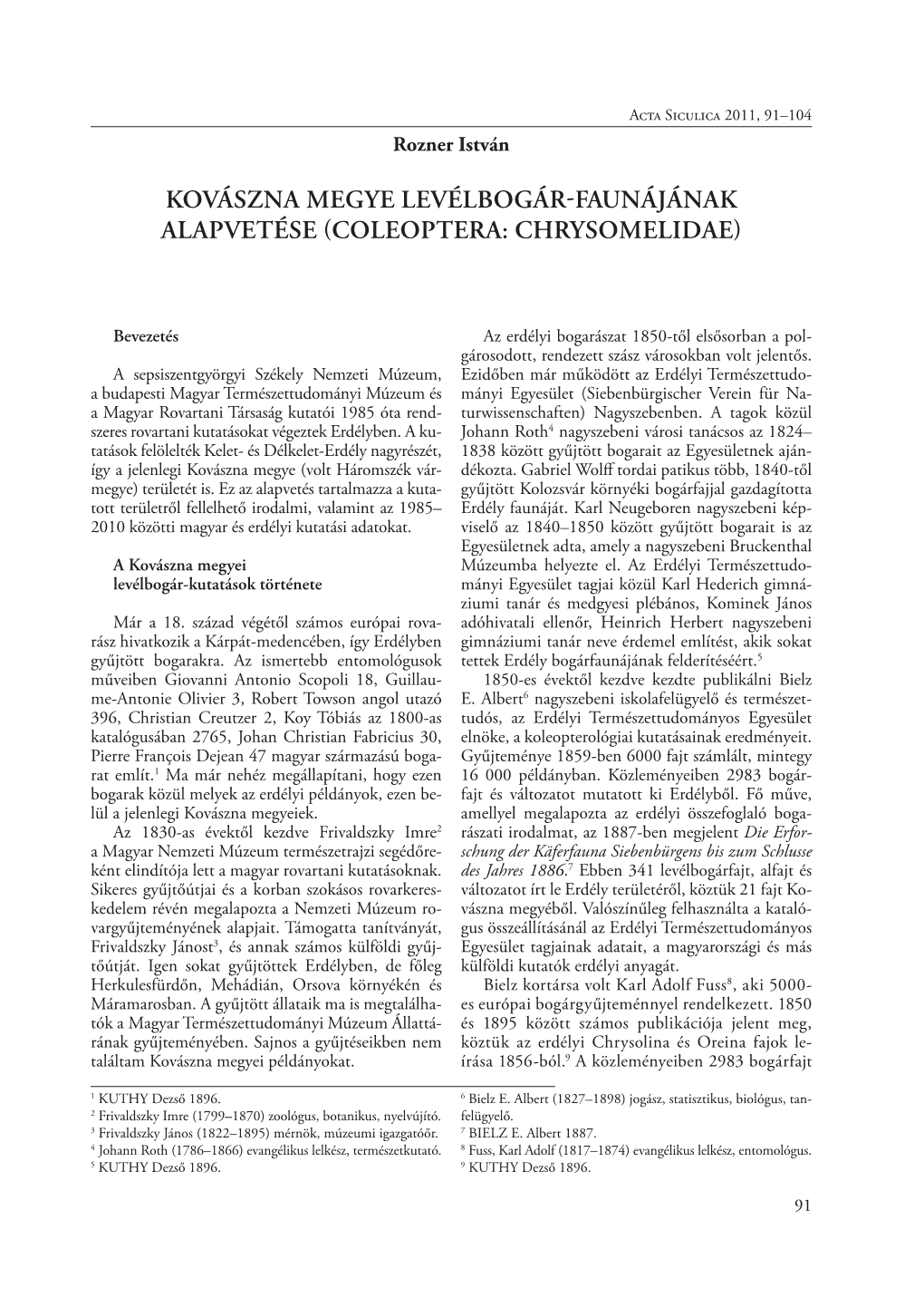 Acta Siculica 2011, 91–104 Rozner István