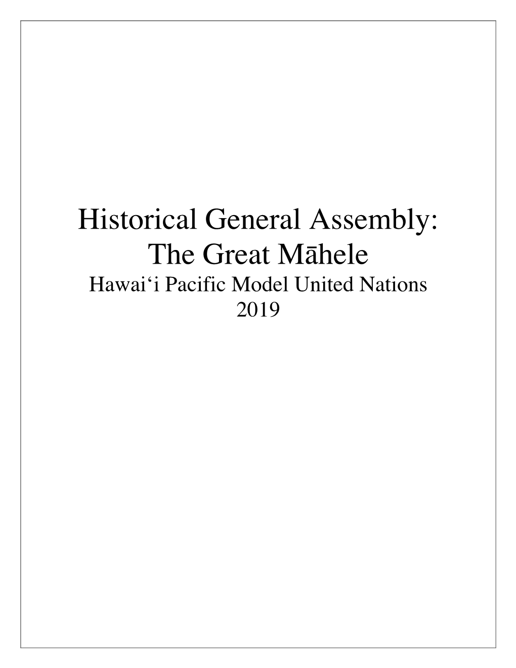 The Great Māhele Hawaiʻi Pacific Model United Nations 2019