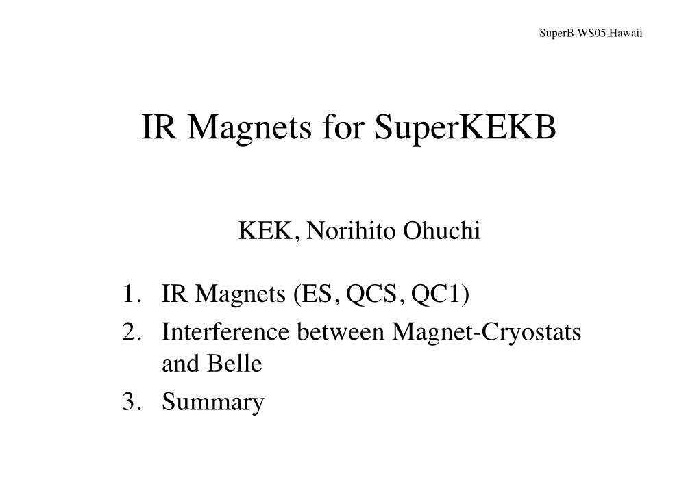 KEK, Norihito Ohuchi 1. IR Magnets (ES, QCS, QC1)